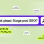 JAK PISAC BLOGA PODSTAWY SEO