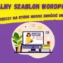 idealny szablon bloga wordpress
