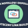 link nofollow url dofollow pozycjonowanie