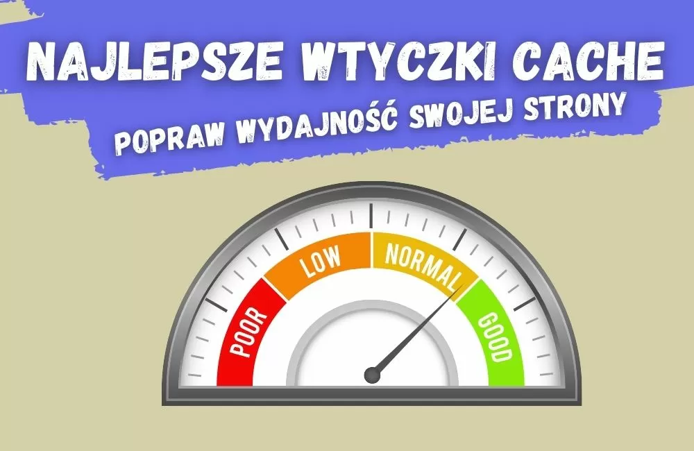 5 najlepszych! Wtyczka WordPress cache poprawiająca wydajność strony