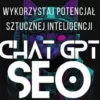 sztuczna inteligencja pisze artykuly seo